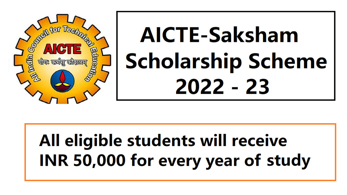 AICTE-Saksham Scholarship Scheme 2022-23, Apply By October-End