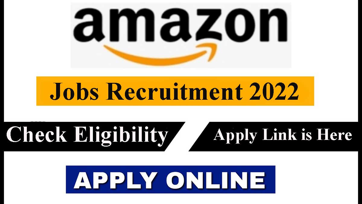 Amazon Recruitment for Various Vacancies, Apply online here