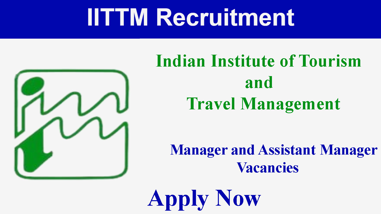 IITTM Recruitment for Manager and Assistant Manager Posts