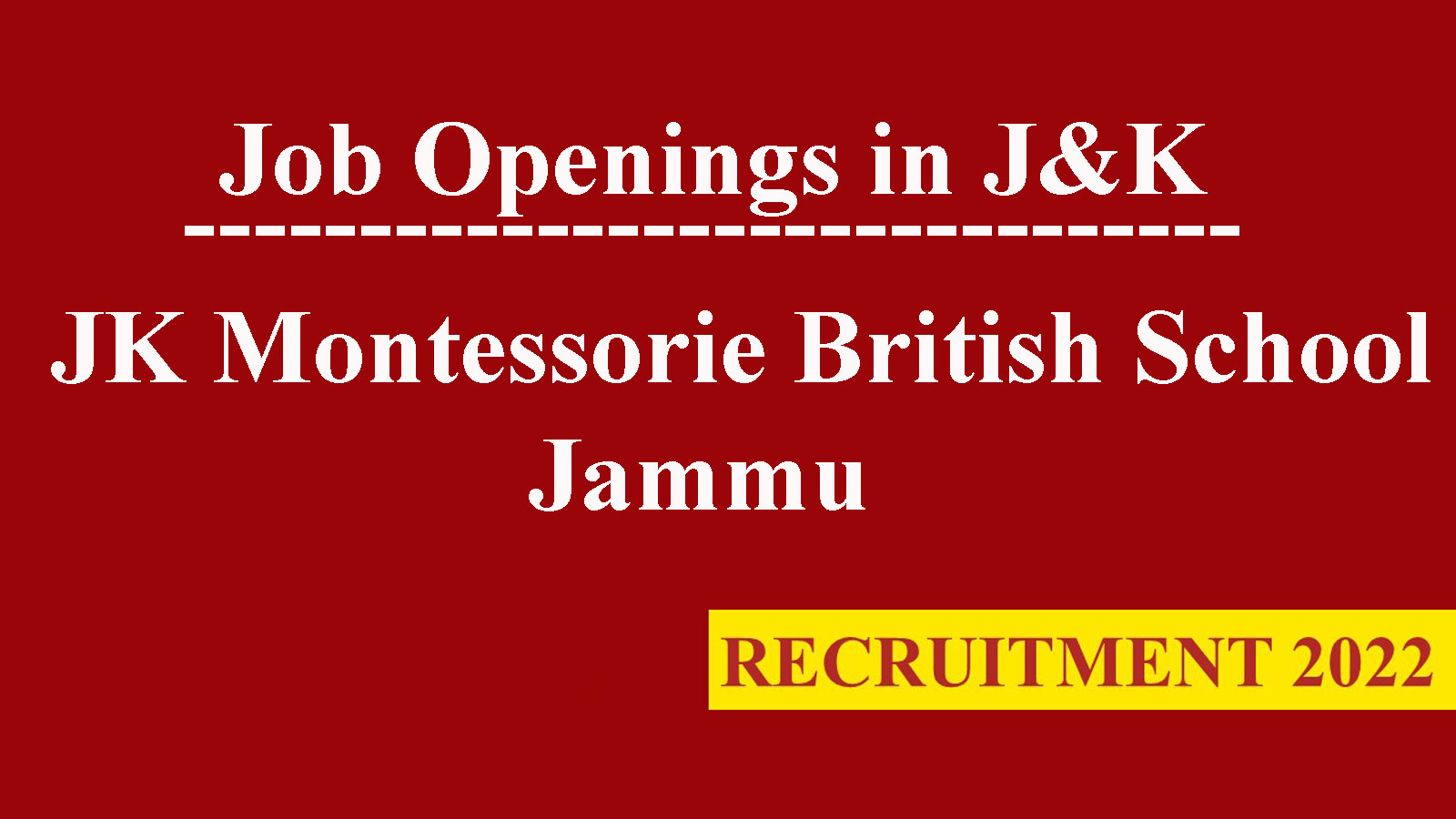 JK Montessorie British School Jammu Recruitment