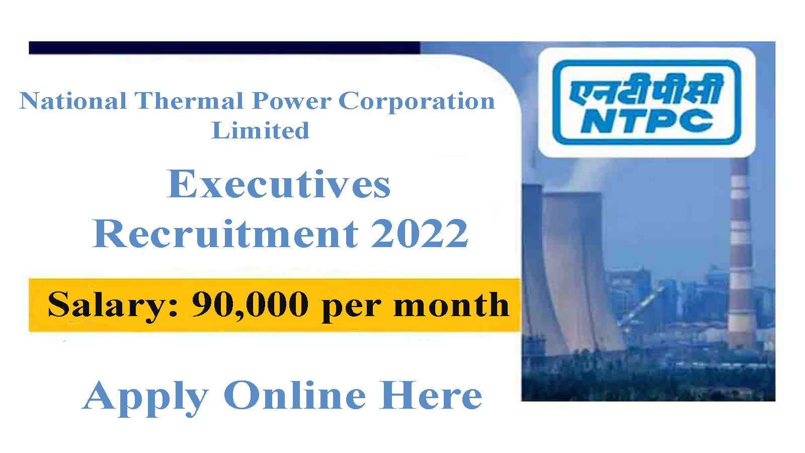 NTPC Executives Recruitment 2022, Apply Online