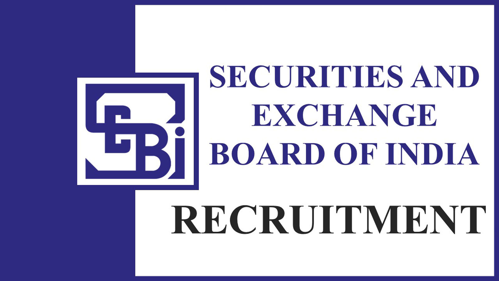 SEBI Recruitment 2022, check eligibility and how to apply
