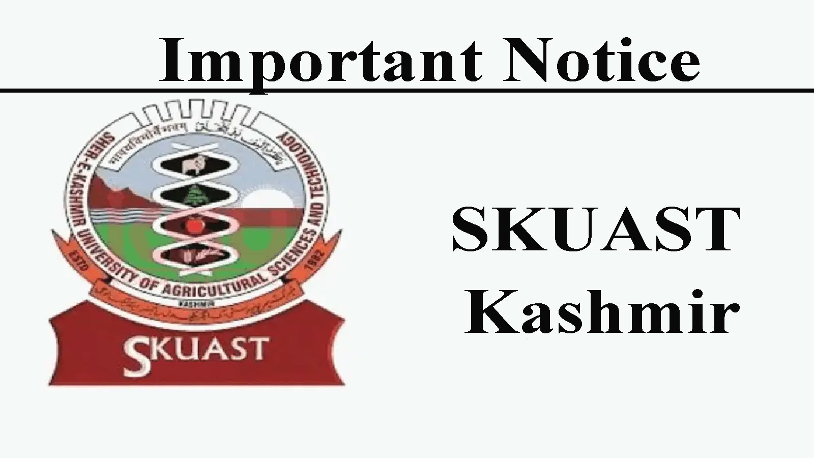 SKUAST-K: Important Notice, Rescheduling of Interview date