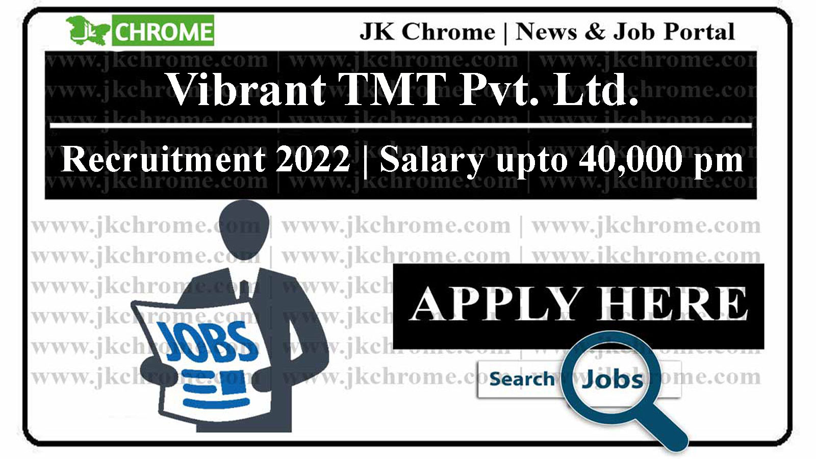 Vibrant TMT Pvt. Ltd. Jammu Recruitment, Salary: 20K to 40K
