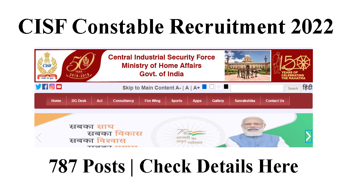 CISF Constable Recruitment 2022: Registration for 787 posts ends today