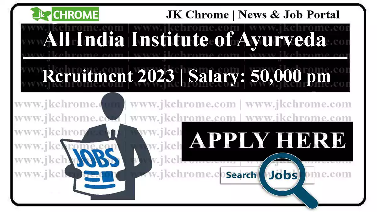 Research Associates Vacancies in All India Institute of Ayurveda | salary: 50,000