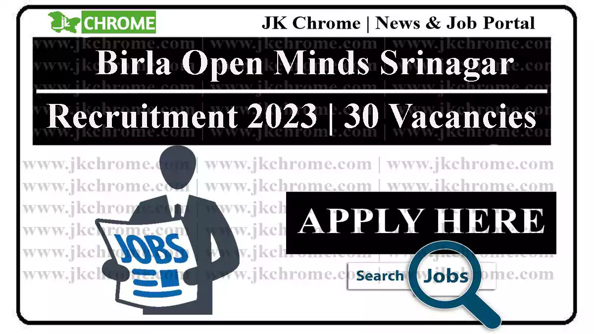 Birla Open Minds Srinagar Jobs Recruitment 2023