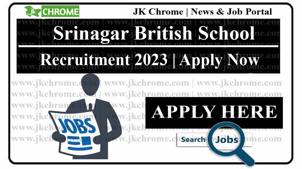 Srinagar British School Jobs Recruitment 2023 | Apply Now