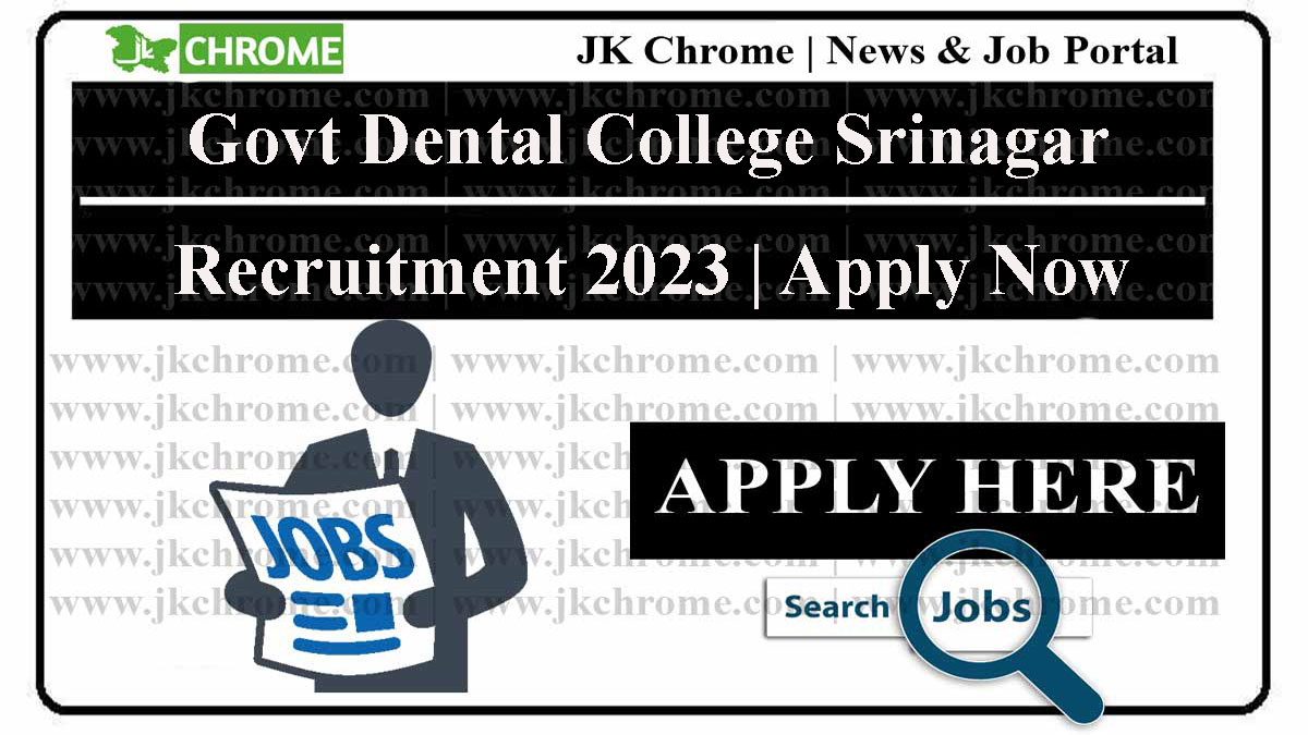 Govt Dental College Srinagar Recruitment 2023