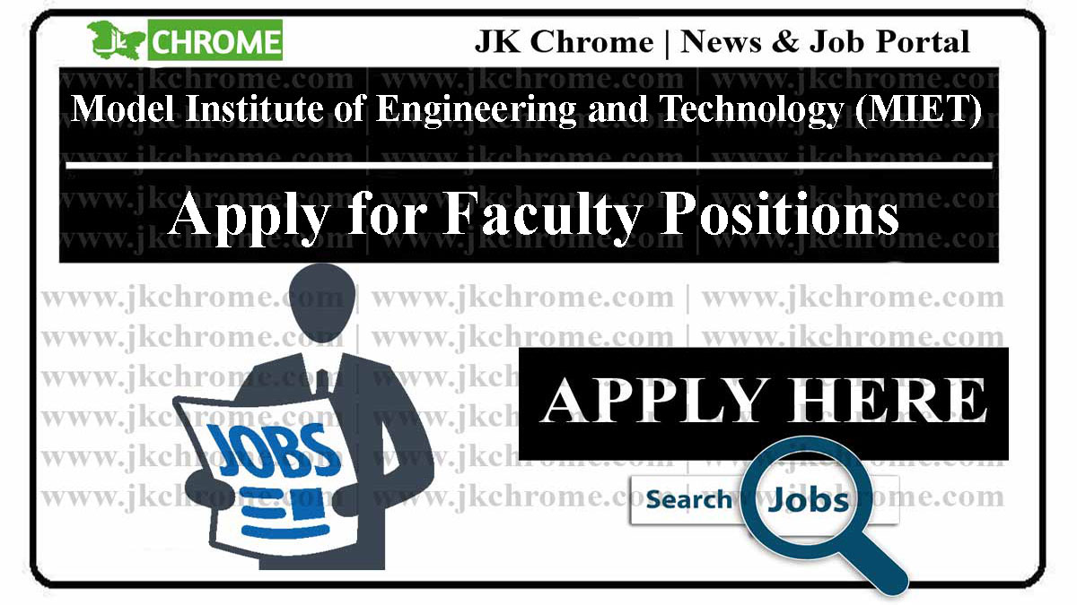 MIET Jammu Jobs Recruitment 2023 for Faculty Positions