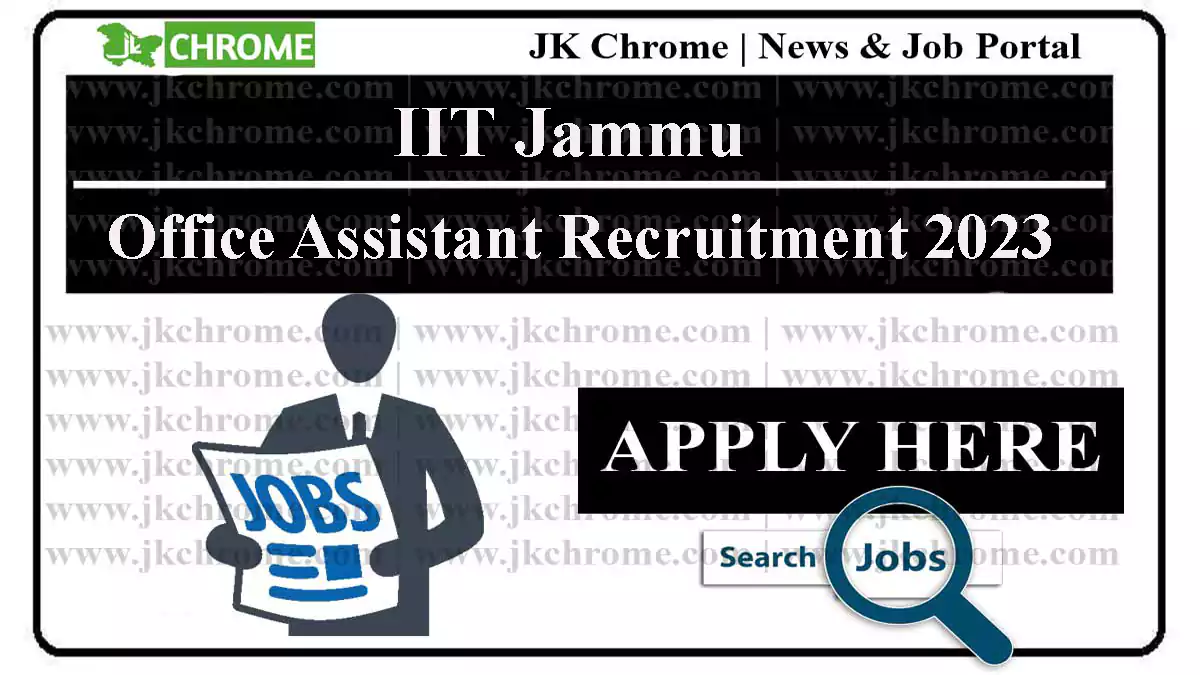 Office Assistant Job Vacancy in IIT Jammu