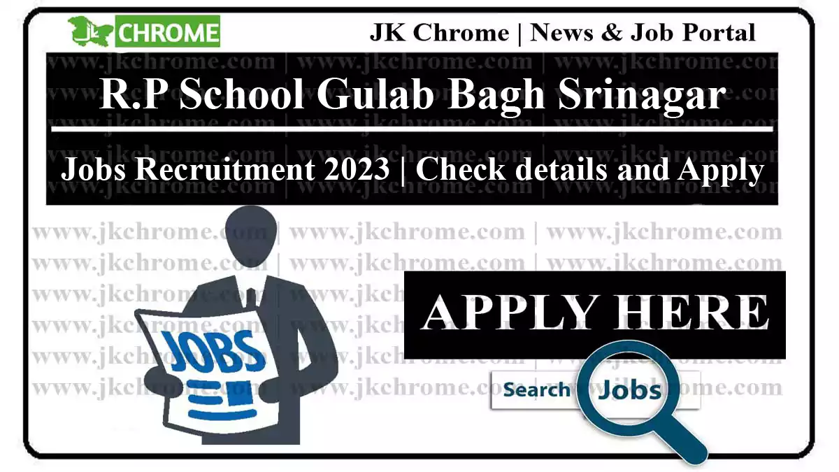 R.P School Gulab Bagh Srinagar Recruitment 2023