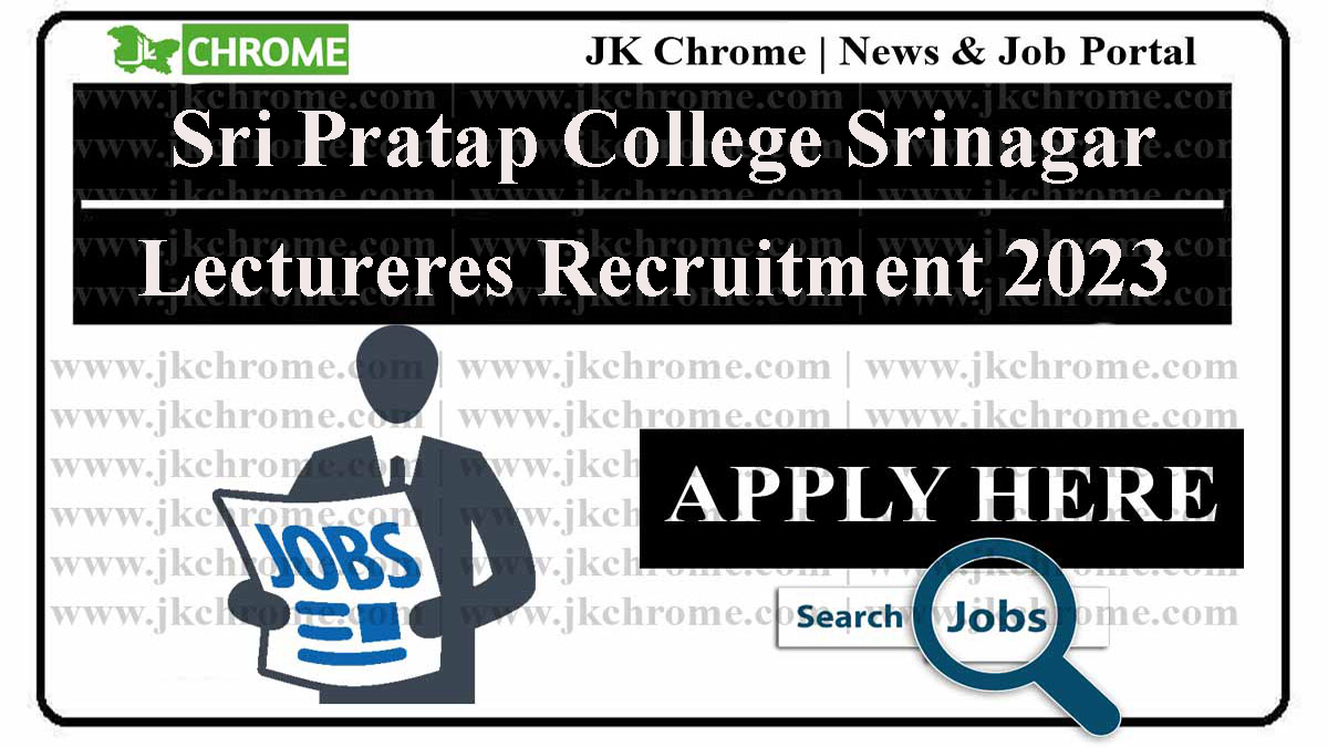 SP College Srinagar Lecturers Recruitment 2023 | Various Vacancies