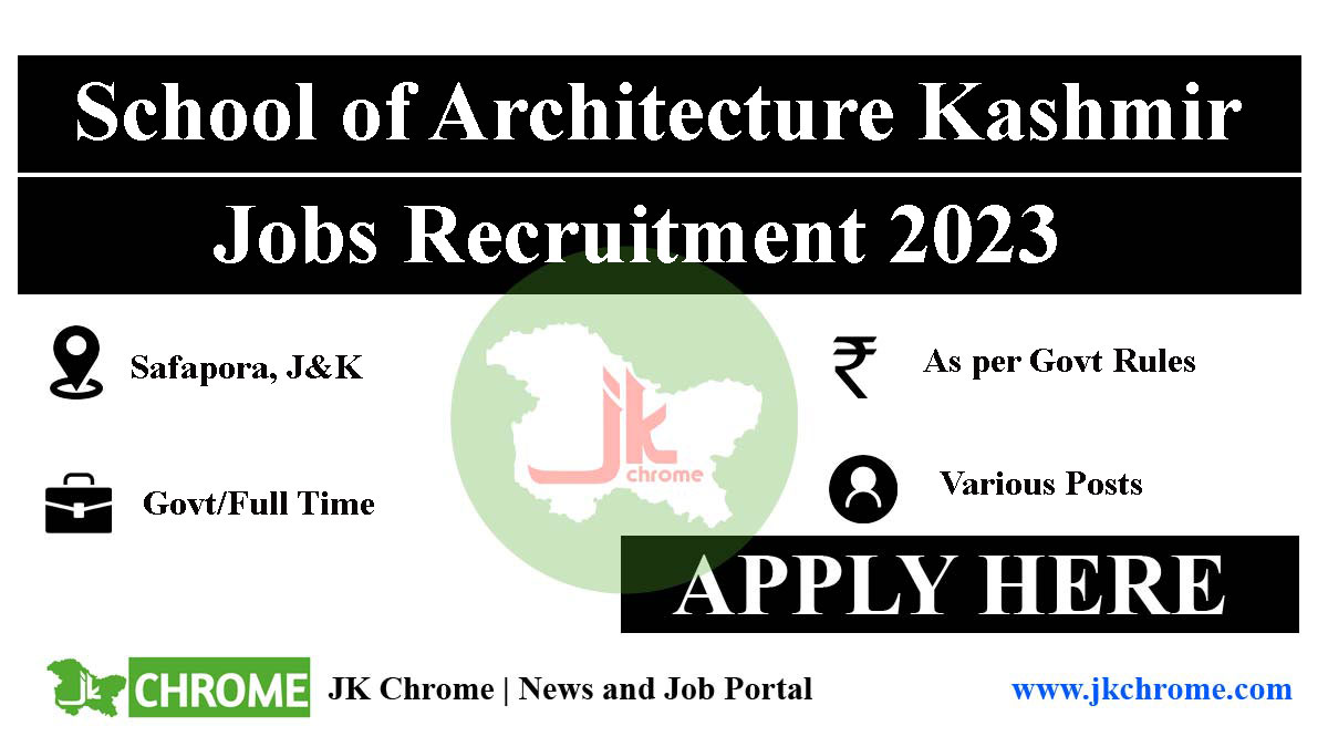 School of Architecture Kashmir Job Recruitment 2023