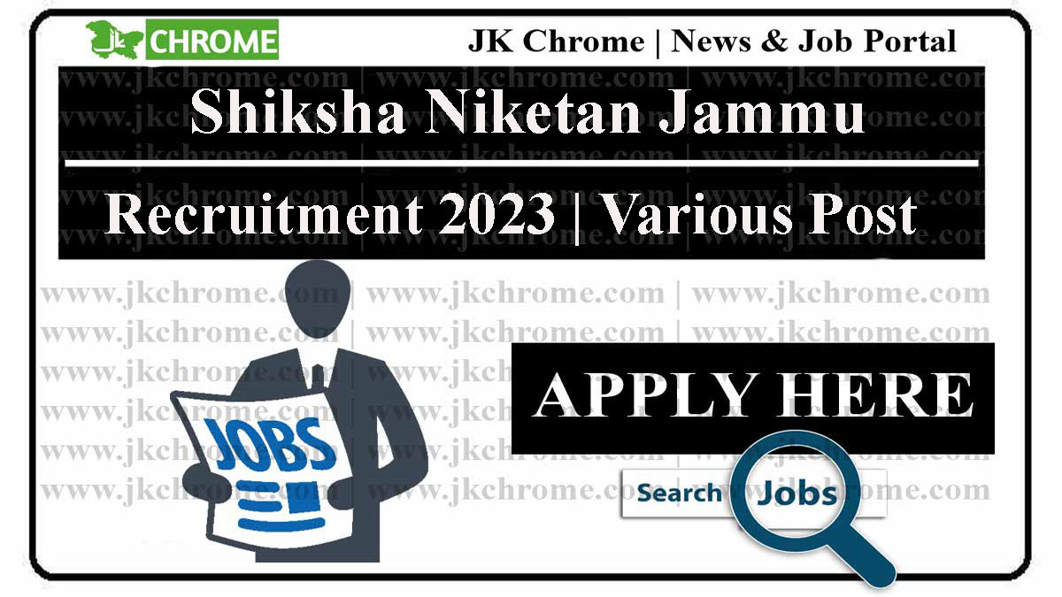 Shiksha Niketan Jammu Jobs Recruitment 2023