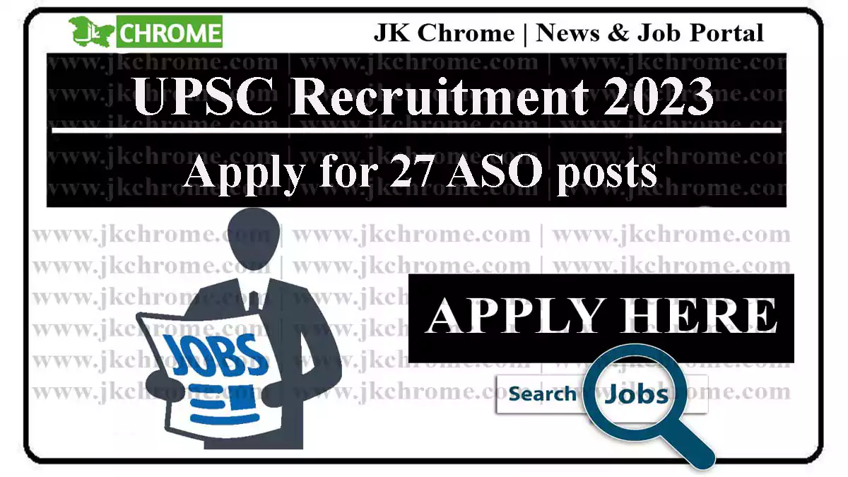 UPSC Recruitment 2023 | Engagement of Retired Officers