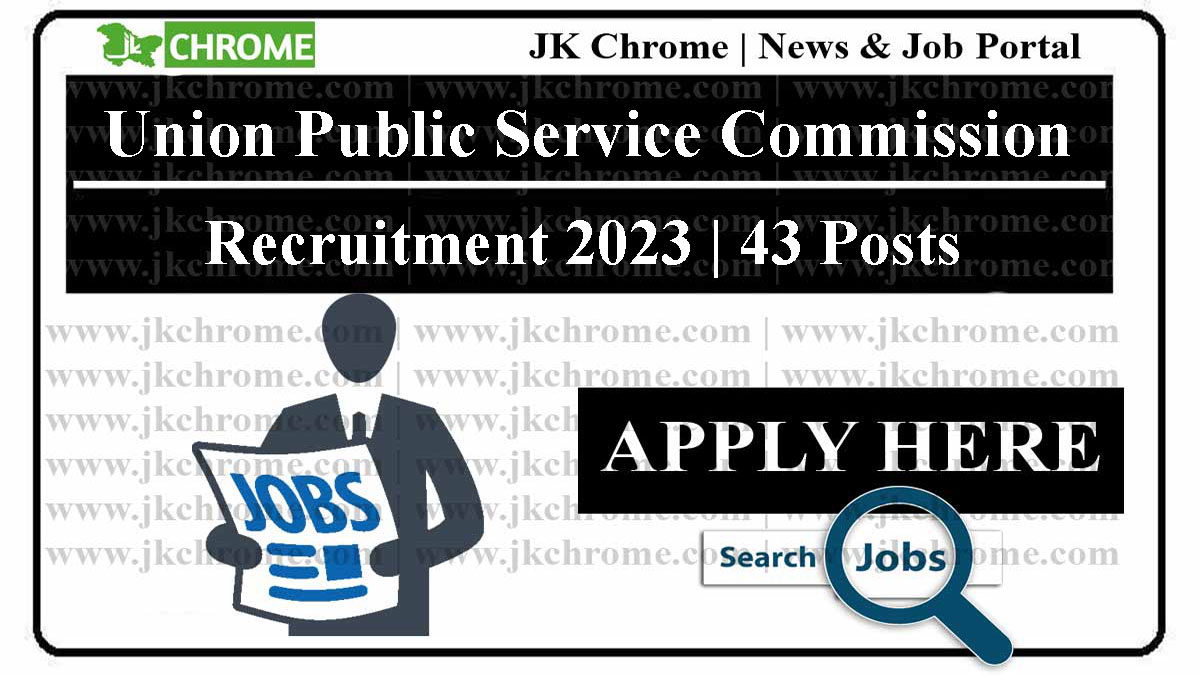 UPSC Recruitment 2023 for 43 posts