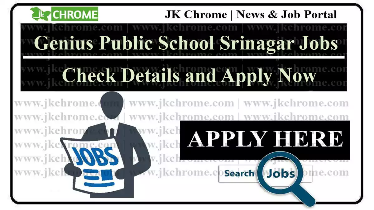 Genius Public School Srinagar Job Recruitment 2023 | Apply Now