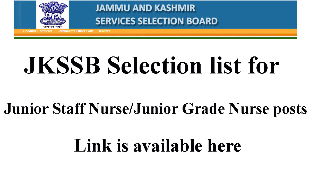 JKSSB announces the Final Selection List for the post of Junior Staff Nurse/Junior Grade Nurse/Tutor/Jr Nurse posts