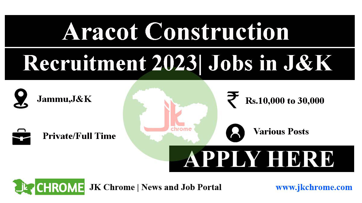 Aracot Construction Jammu Jobs Vacancy 2023 | Salary: 10,000 to 30,000
