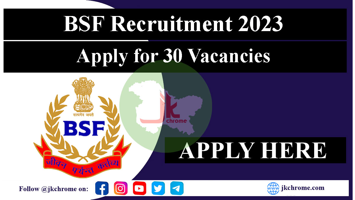 BSF Recruitment 2023 for 30 Vacancies