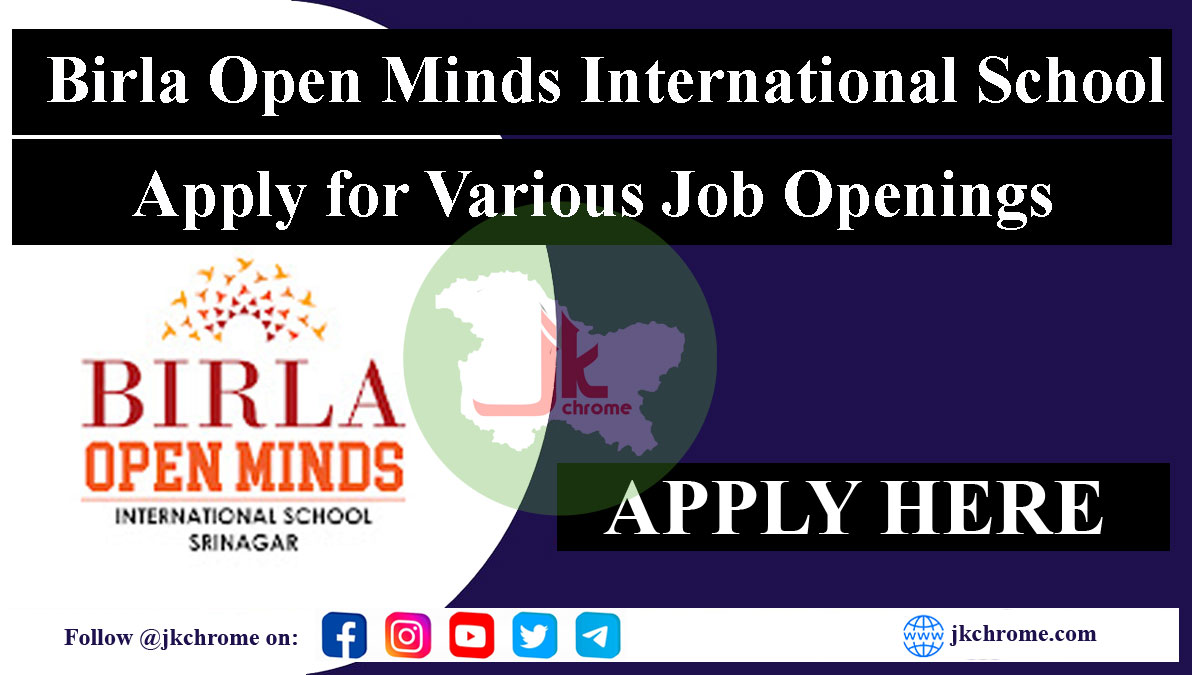Birla Open Minds International School Srinagar Job Vacancies 2023 | Walk-in-interview