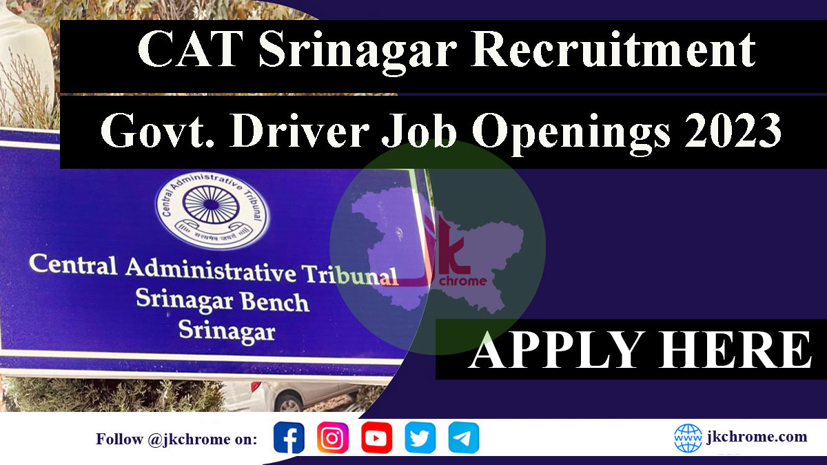 Central Administrative Tribunal(CAT) Srinagar Driver Job Recruitment 2023