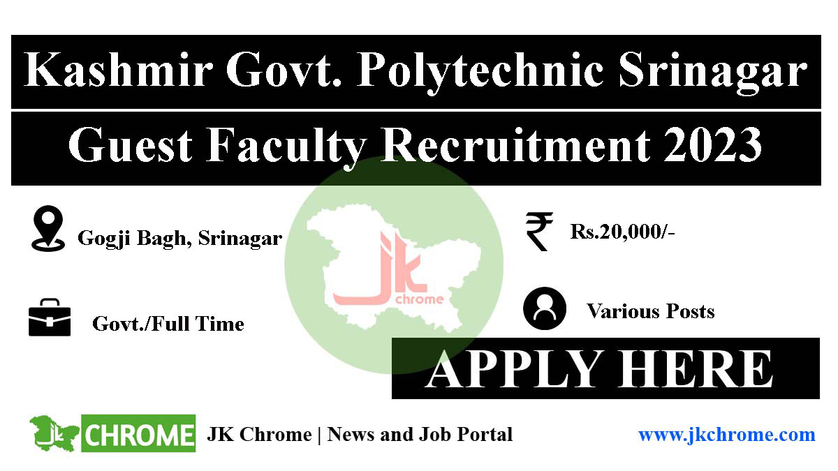 Kashmir Govt. Polytechnic Srinagar Job Recruitment 2023 | Apply for Guest Faculty Vacancies
