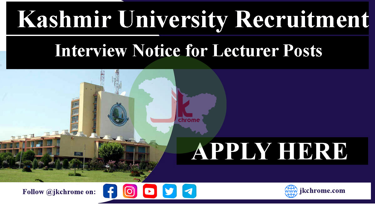 Kashmir University announces Interview Date for Lecturer Recruitment
