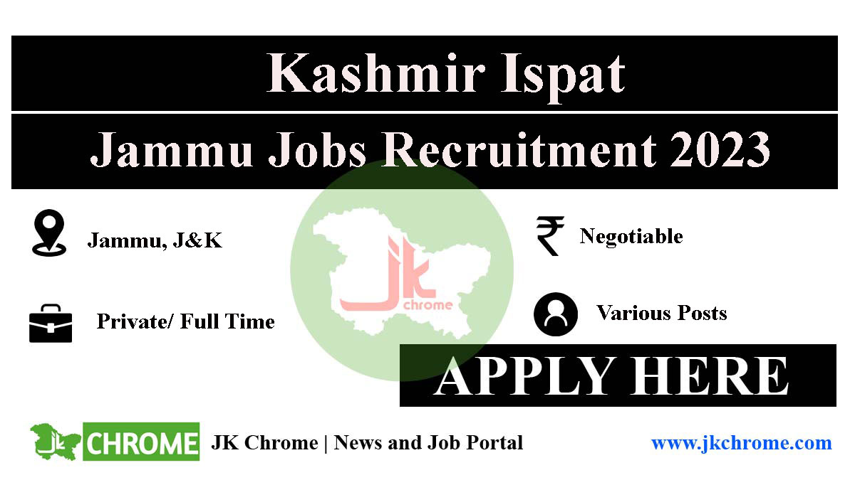 Latest Job Vacancies at Kashmir Ispat Jammu | Apply Now!