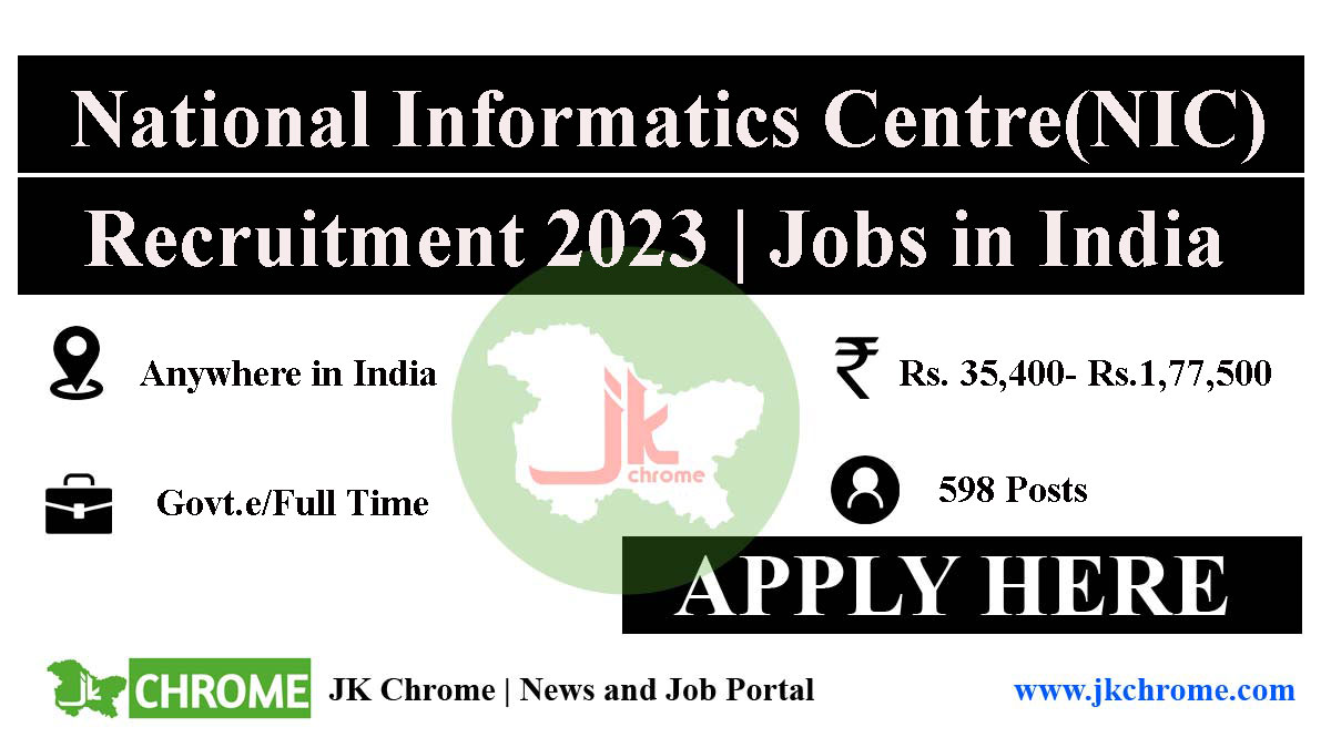NIC Job Recruitment 2023 for Scientific and Technical Posts | 598 Posts