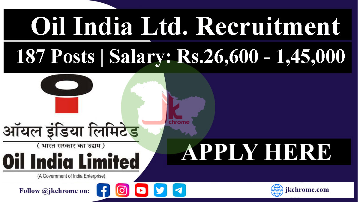 Oil India Ltd Recruitment 2023 | 187 Posts