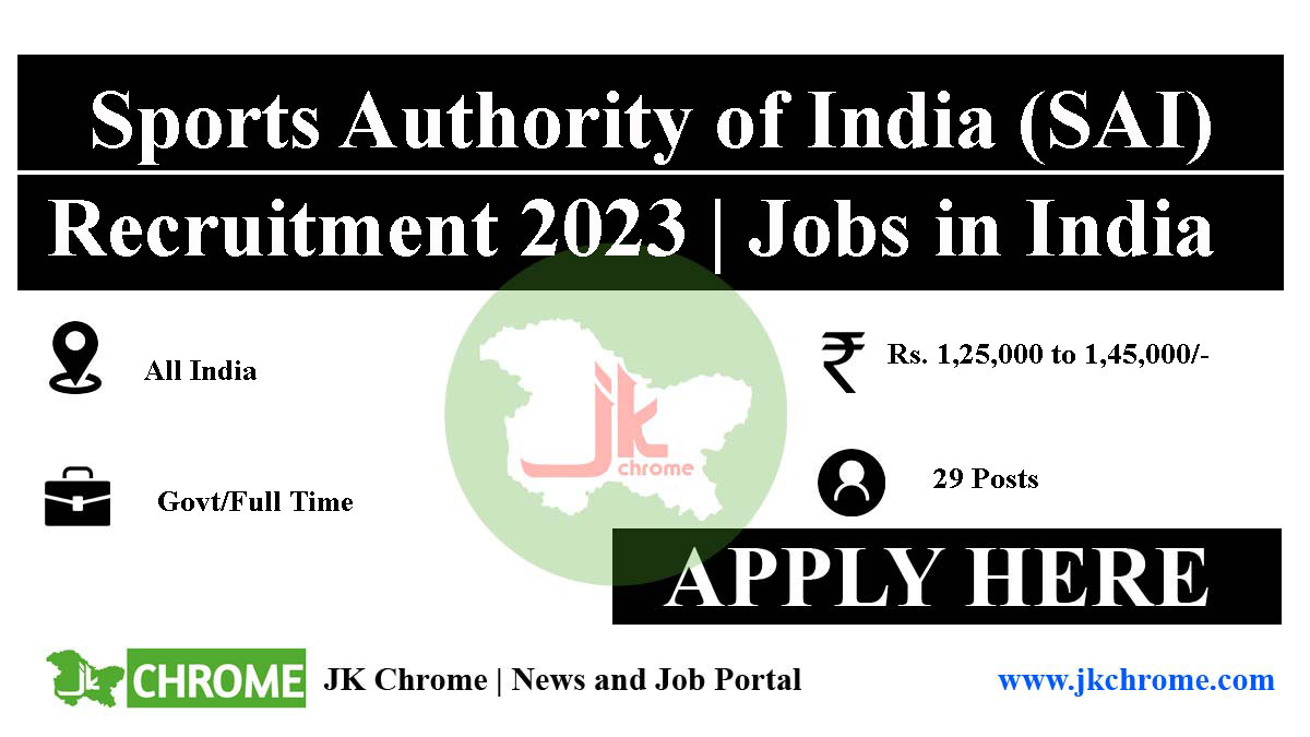 Sports Authority of India (SAI) Recruitment 2023 for 29 posts | Salary: 1,25,000 to 1,45,000