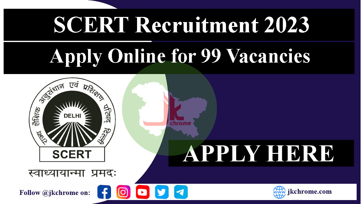 SCERT Recruitment 2023: Apply for 99 Vacancies
