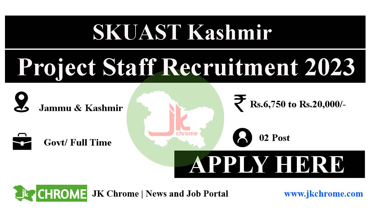 SKUAST Kashmir Project Staff Job Vacancy Recruitment 2023