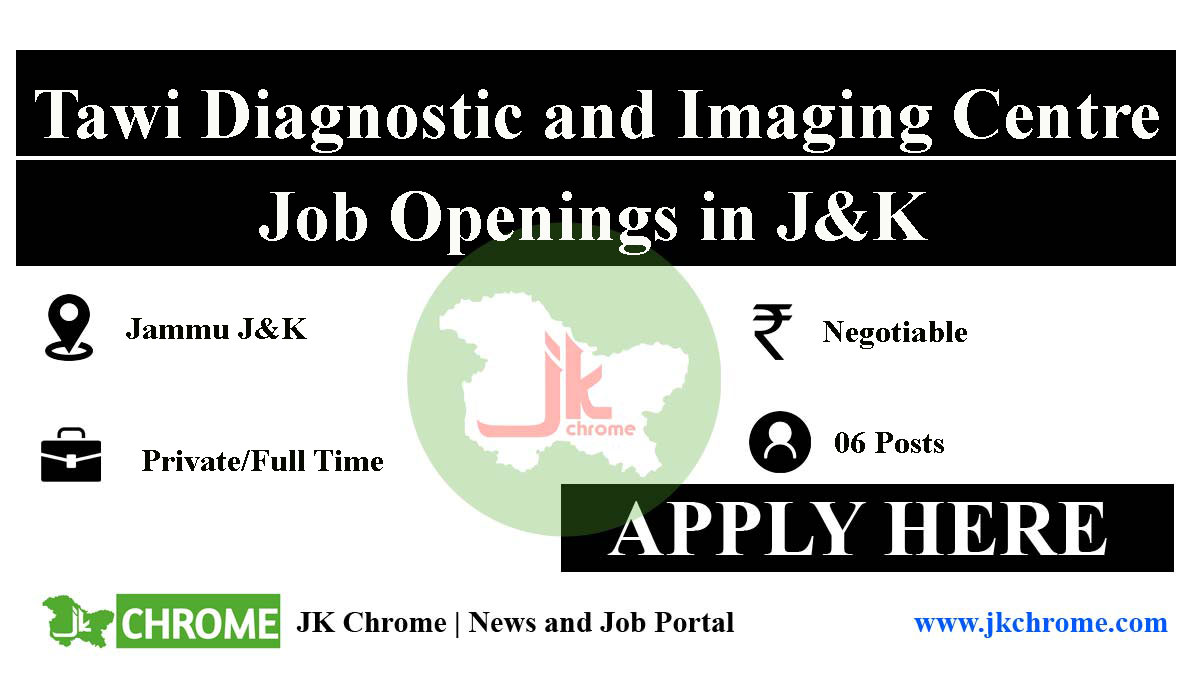 Job Vacancies in Tawi Diagnostic and Imaging Centre Jammu | Walk-in-Interview on Sunday