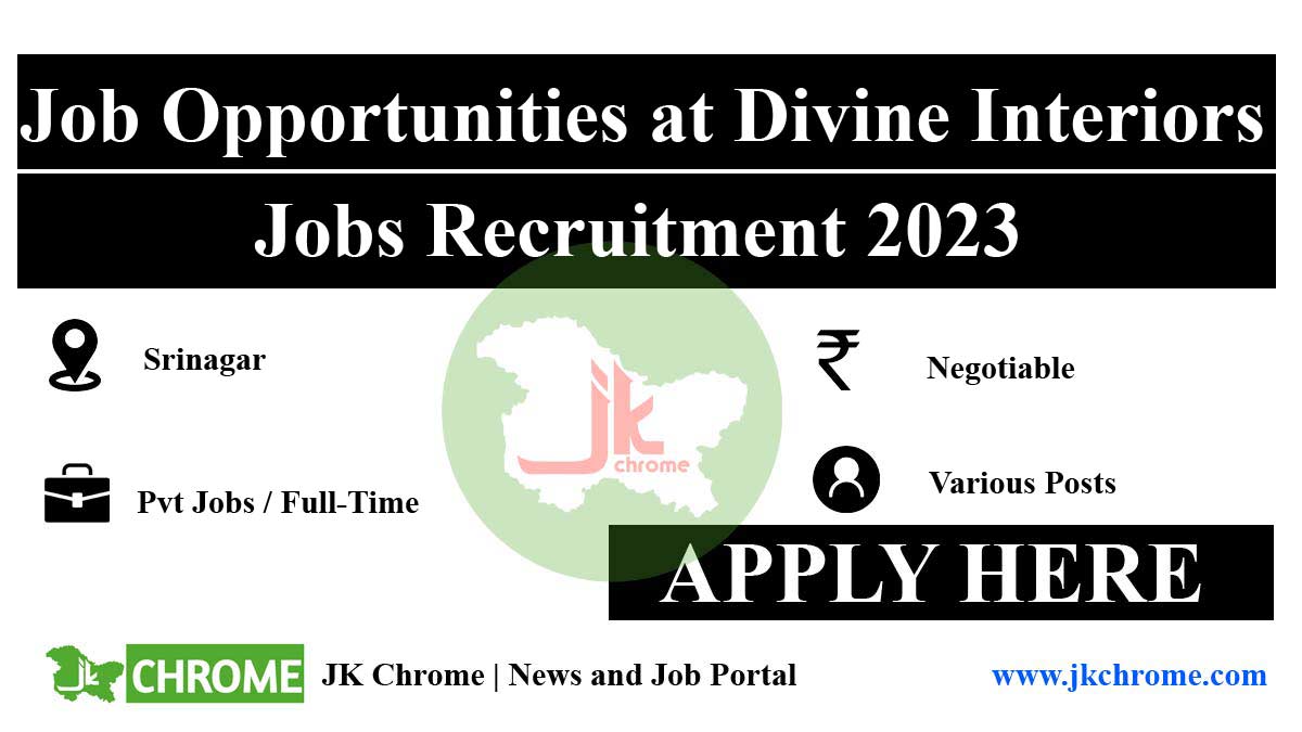 Job Opportunities at Divine Interiors Srinagar: Join Our Team Today!