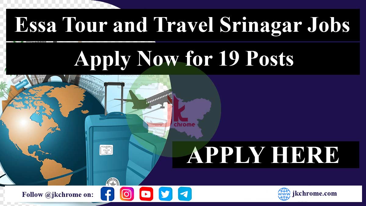 Essa Tour and Travel Srinagar Jobs | Apply now for 19 Posts