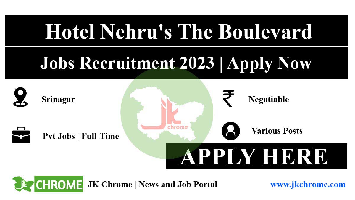 Hotel Nehru's The Boulevard Jobs Recruitment 2023 | Check Details