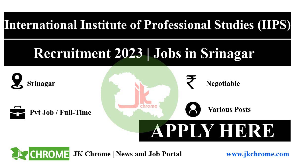 IIPS Srinagar Jobs Recruitment 2023