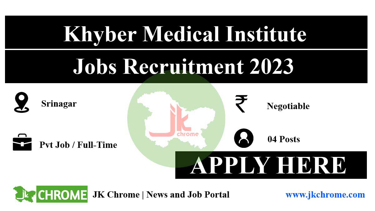 Apply Now for Various Positions at Khyber Medical Institute Srinagar