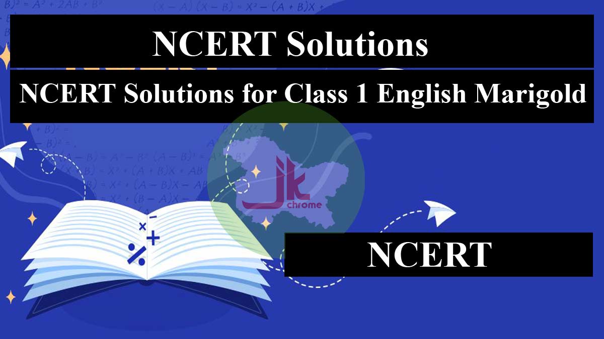 NCERT Solutions for Class 1 English Marigold