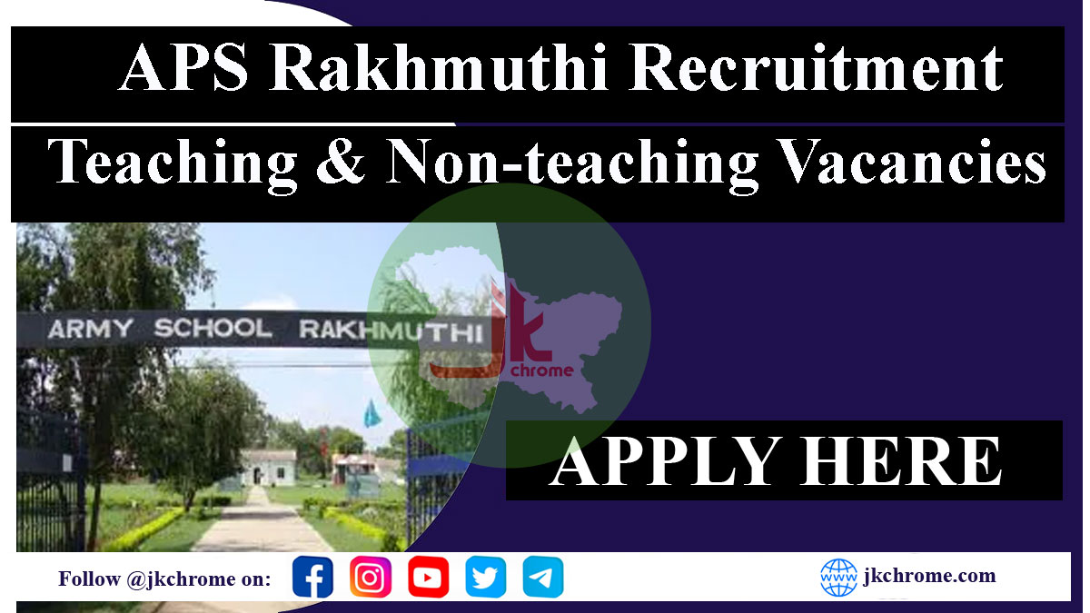 APS Rakhmuthi Latest Job Vacancies 2023 for Teaching & Non-teaching positions