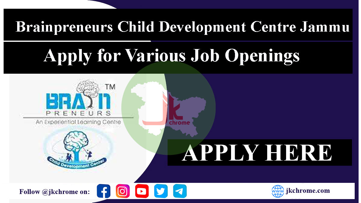 Job Vacancies in Brainpreneurs Child Development Centre Jammu