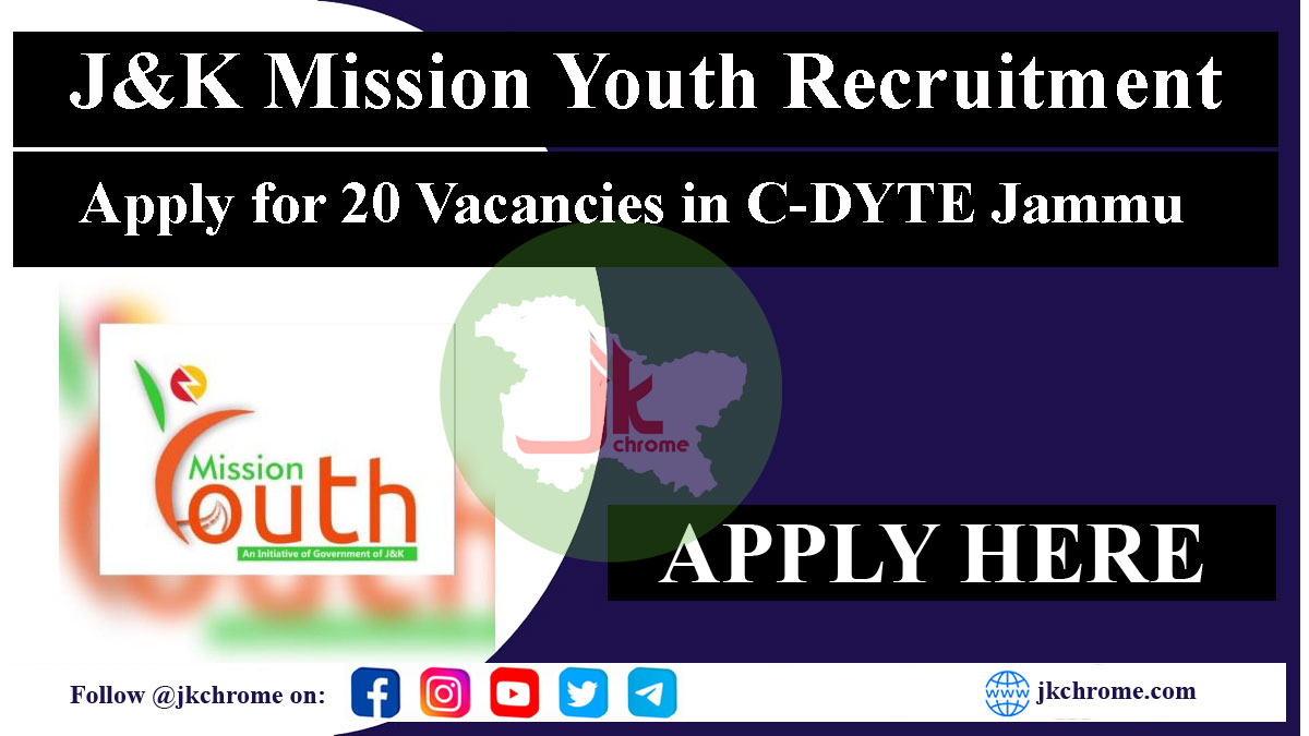 C-DYTE J&K Mission Youth Jobs Recruitment 2023 | 20 Vacancies
