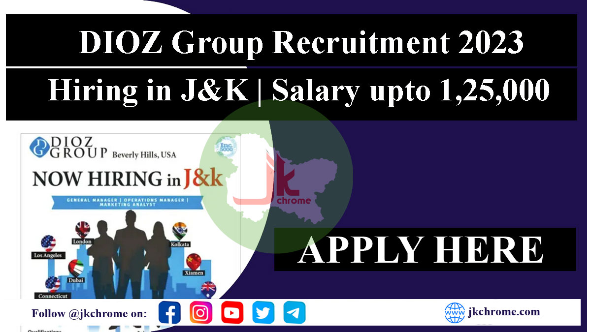 Dioz Group, US Based Company Hiring in J&K | Salary upto 1,25,000