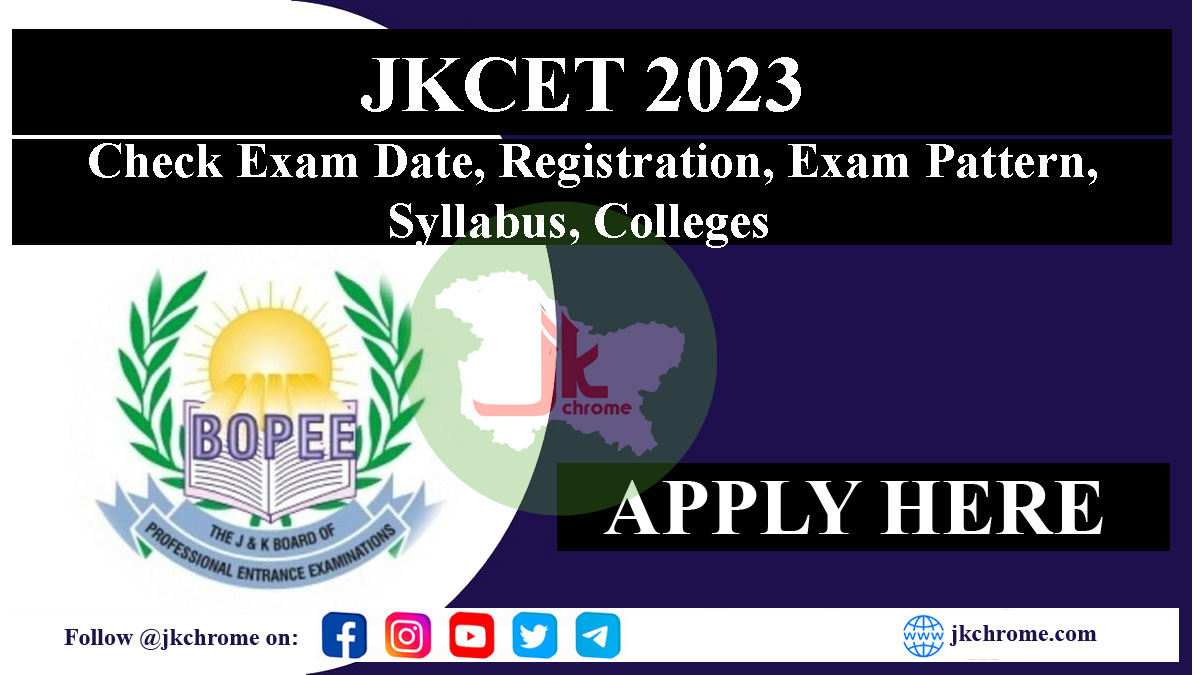 JKCET 2023: Exam Date, Registration, Exam Pattern, Syllabus, Colleges