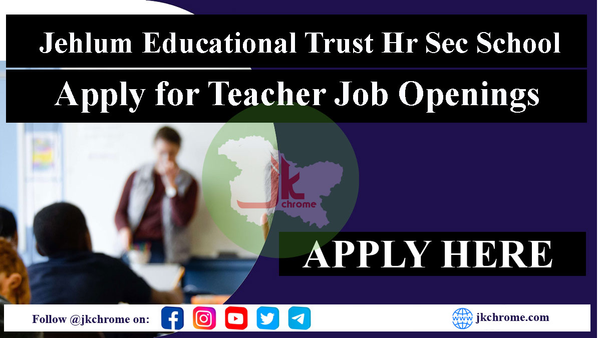 Jehlum Educational Trust Hr Sec School Baramulla Teachers Jobs 2023