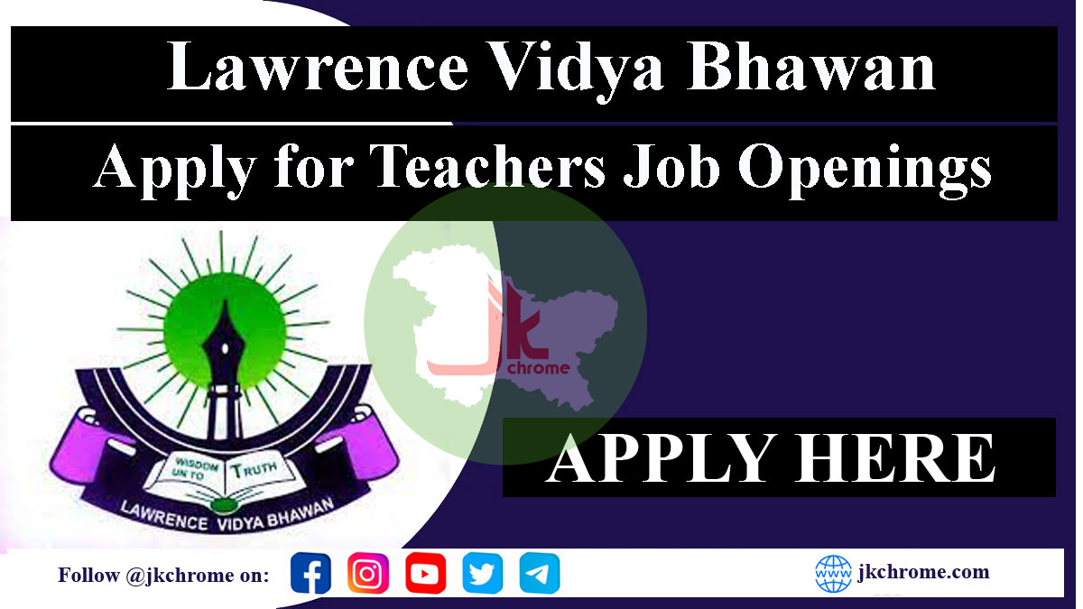 Lawrence Vidya Bhawan Recruitment 2023 for Teachers Vacancies