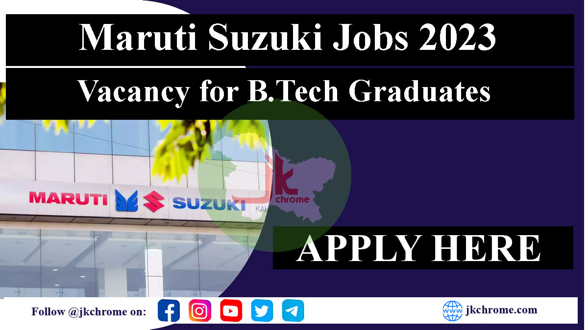 Vacancy for B.Tech Graduates at Maruti Suzuki